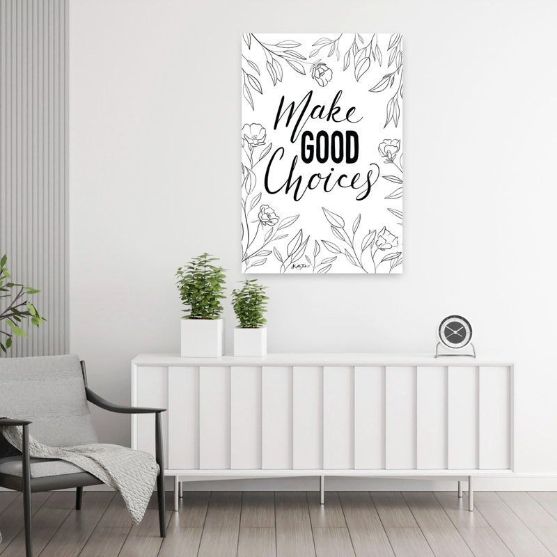 Make Good Choices 1 Piece Wrapped Canvas Wall Art, 91.44cm H x 60.96cm W