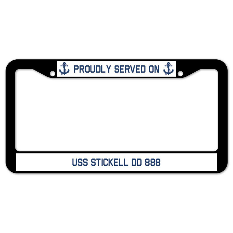 Signmission Proudly Served On Proudly Served On USS STICKELL DD 888 Plastic Licence Plate Frame