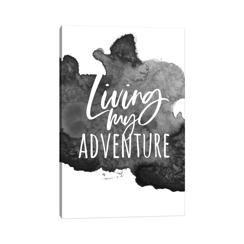 Living My Adventure 1 Piece Wrapped Canvas Wall Art, 30.48cm H x 20.32cm W x 1.905cm D