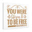 You Were Chosen Galatians 5:13 1 Piece Wrapped Canvas Wall Art-344091978