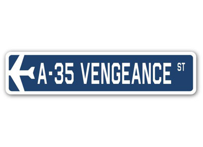 Plaque de rue en aluminium Araiza A-35 Vengeance Air Force