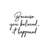 You Believed It Happened Script-2060206123