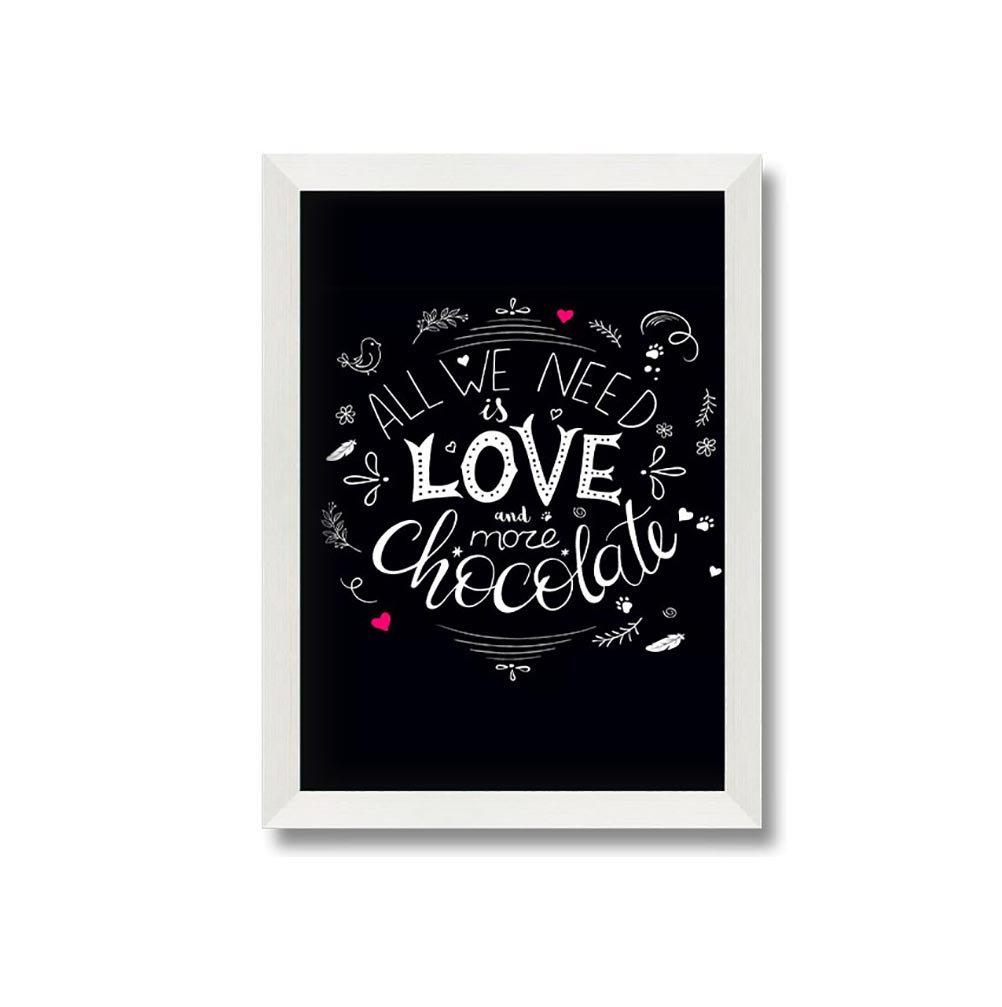 All You Need Is Love And More Chocolate Gerahmter Druck Wandkunst