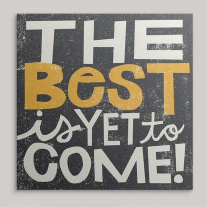 «William The Best is pourtant to Come» par Michael Mullan - Art textuel, H 35 po x l 35 po x P 1,5 po, Toile