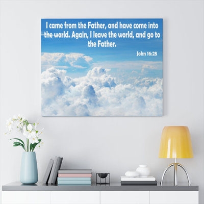 I Came From The Father John 16:28 - Wrapped Canvas Print