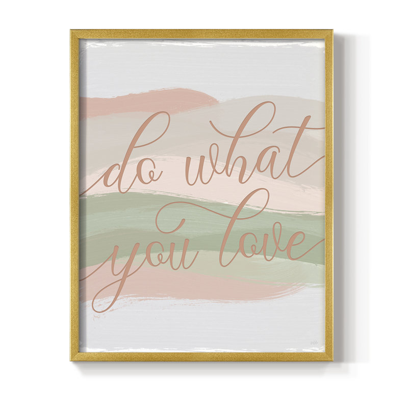 «Do What You Love», reproduction encadrée - bois massif, H 21 po x l 17 po, Or