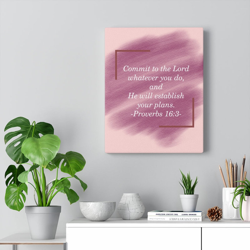 Commit to the Lord Proverbs 16:3 1 Piece Wrapped Canvas Wall Art, 36cm H x 28cm W