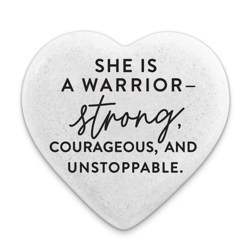 Heart Stone She Is A Warrior Unstoppable