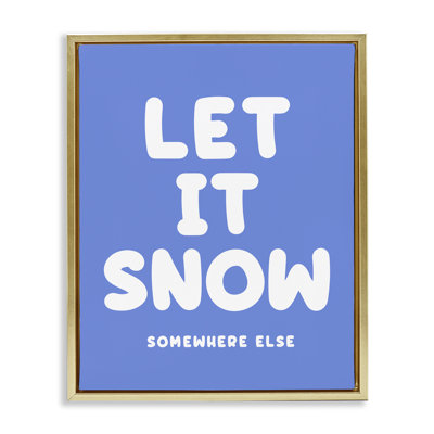 «Snow Somewhere Else Else Floater», art mural sur toile par House of Lulu