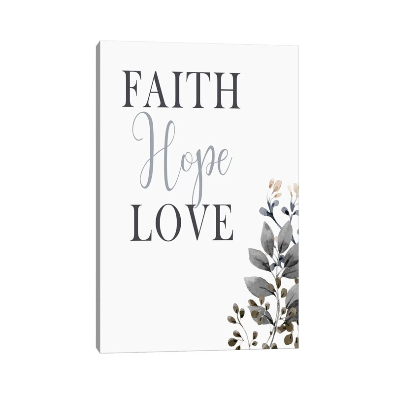 Faith Hope Love by Kimberly Allen - Print on Canvas, Wrapped Canvas, 66.04cm H x 45.72cm W x 3.81cm D