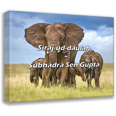 Subhadra Sen Gupta Quote: Siraj-ud-daulah.