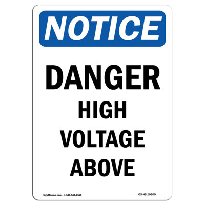 OSHA Notice - Danger High Voltage Above Sign