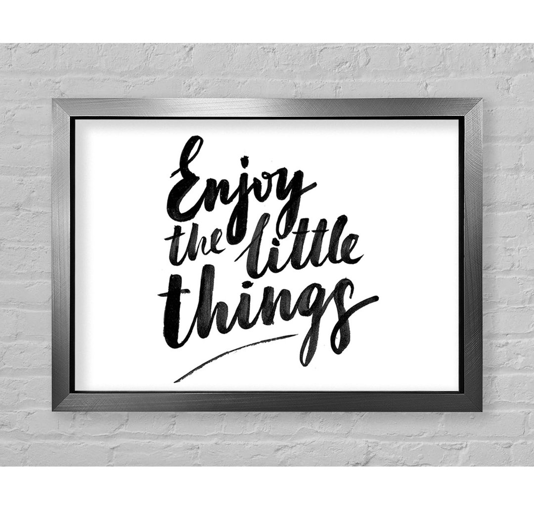 Enjoy The Little Things 4 Gerahmter Druck Wandkunst