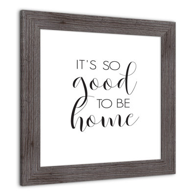 So So To Be Home, reproduction encadrée