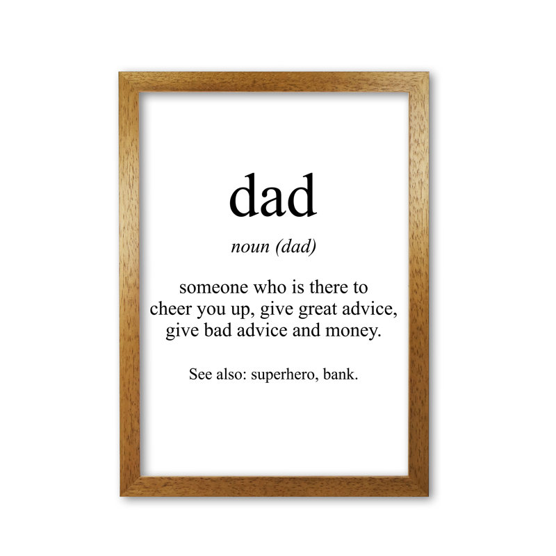 Dad - Print, Honey Oak Frame, 42 cm H x 30 cm W x 5 cm D