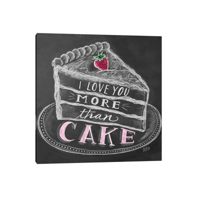 " I Love You More Than Cake "