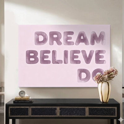 Tableau sur toile avec citation « Rêve, crois, fais », typographie audacieuse, 61 x 91 cm, impression sur châssis, rose et blanc, idéal pour une chambre d'enfant, une chambre à coucher ou un bureau.