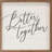 Better Together Script-75031837