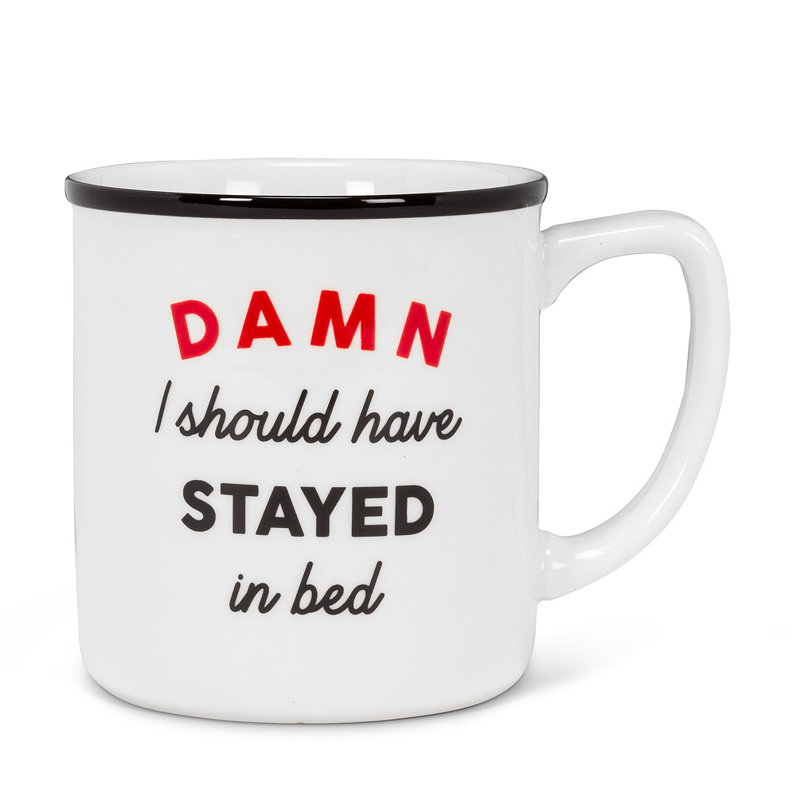 «Damn I Must Have Stayed In Bed»