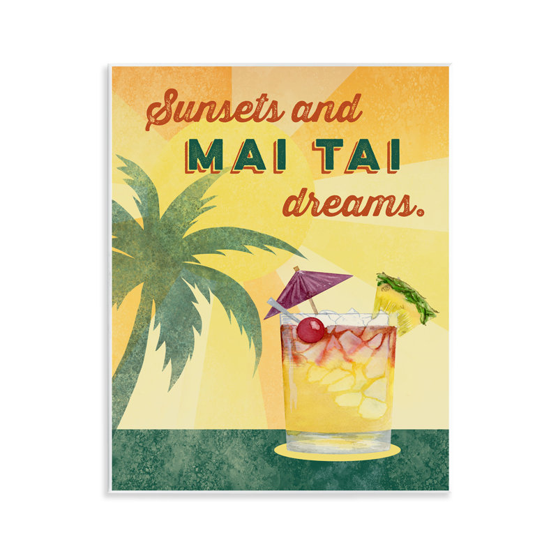 Plaque murale Sunsets & Mai Tai Dreams, design par Brett Blumenthal