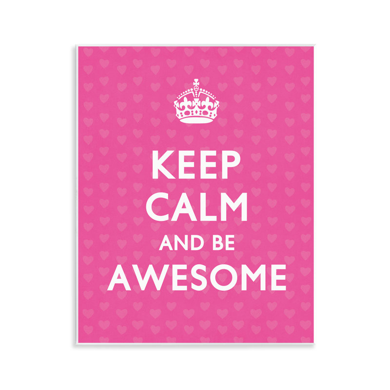 «Keep Calm Be Awesome» par Nataly White