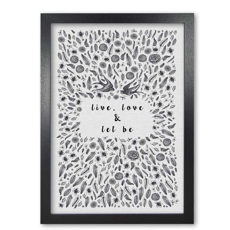 Live, Love & Let Be Calm - Print, Black Grain Frame, 60 cm H x 42 cm W x 5 cm D