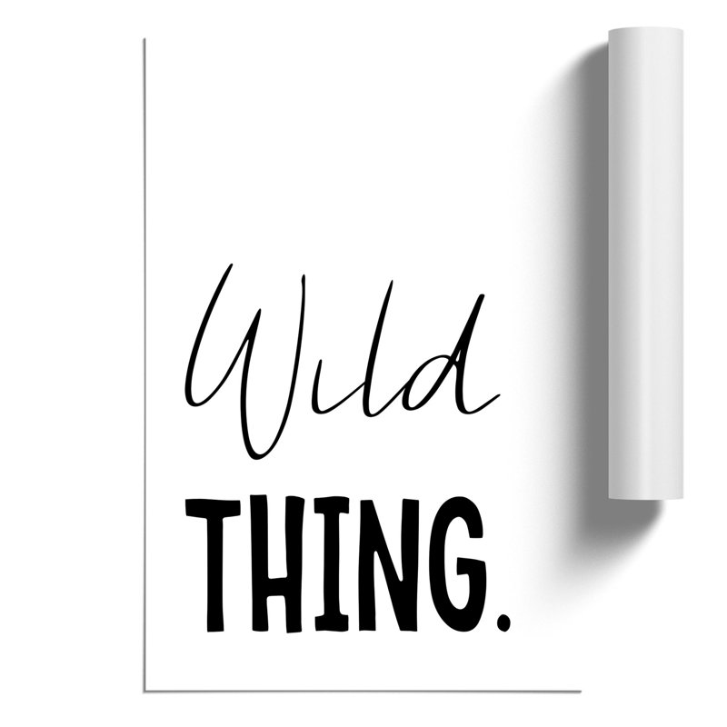 Wild Thing - Unframed Typography, 42cm H x 30cm W x 0.1cm D