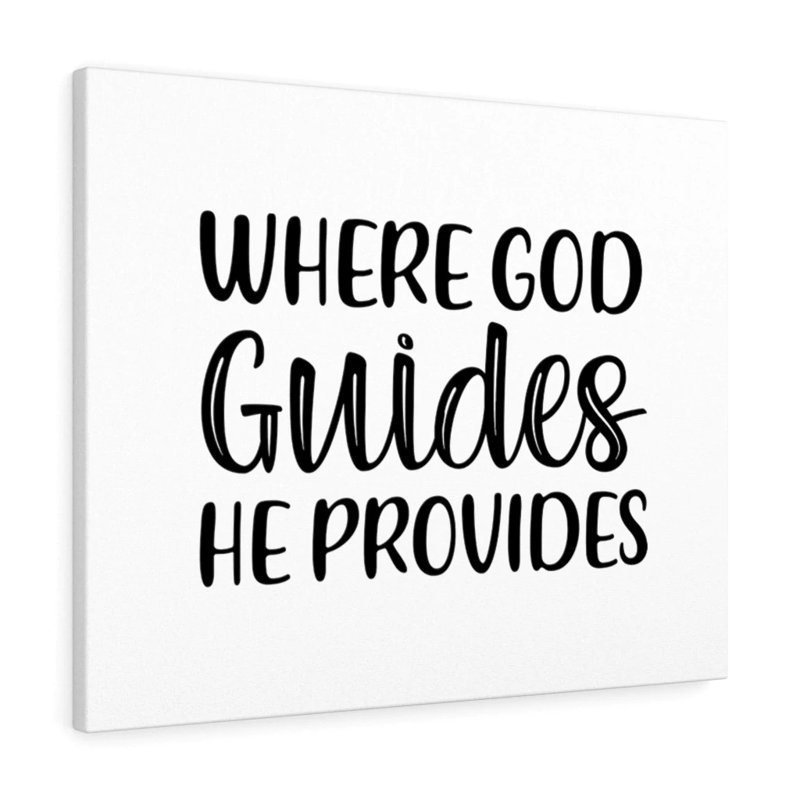 Where God Guides, He Provides - Wrapped Canvas Print, 61cm H x 76cm W