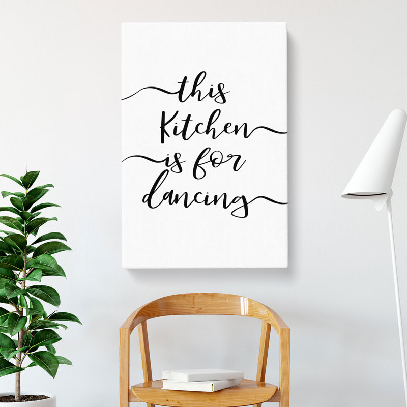 This Kitchen Is For Dancing - Wrapped Canvas Print, 50cm H x 35cm W x 3cm D