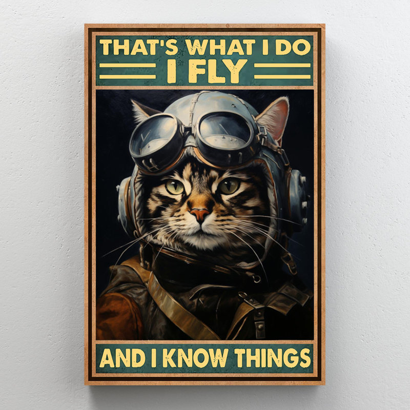 «Cat Thats What I Do I Fly», reproduction d'art graphique sur toile tendue 1 pièce, H 14 po x l 11 po x P 1,25 po