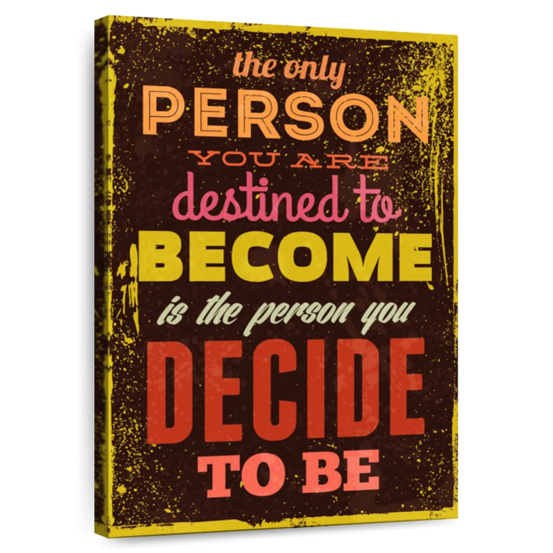You Decide Your Destiny Citation, H 24 po x l 16 po