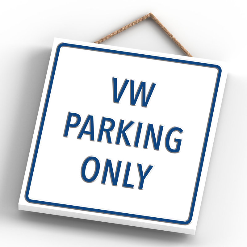 VW Parking Only - Print on MDF