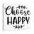 Choose Happy - Wrapped Canvas Print