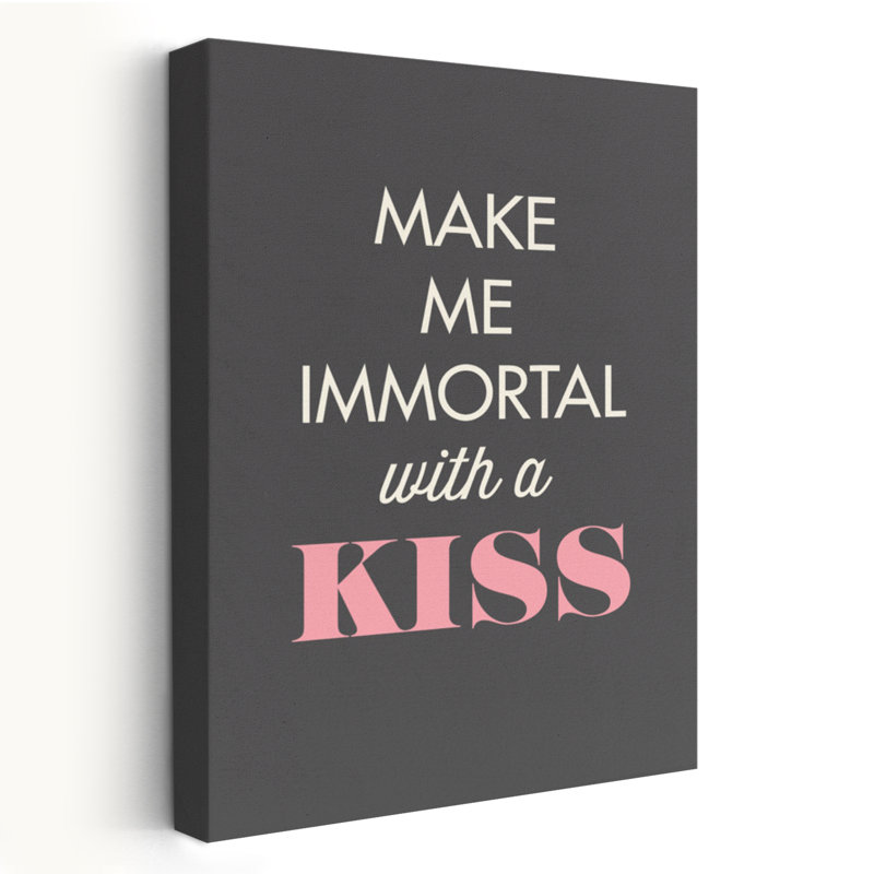 Make Me Immortal - Art inspirant, H 24 po x l 16 po