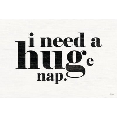 " Hug Or Huge Nap "