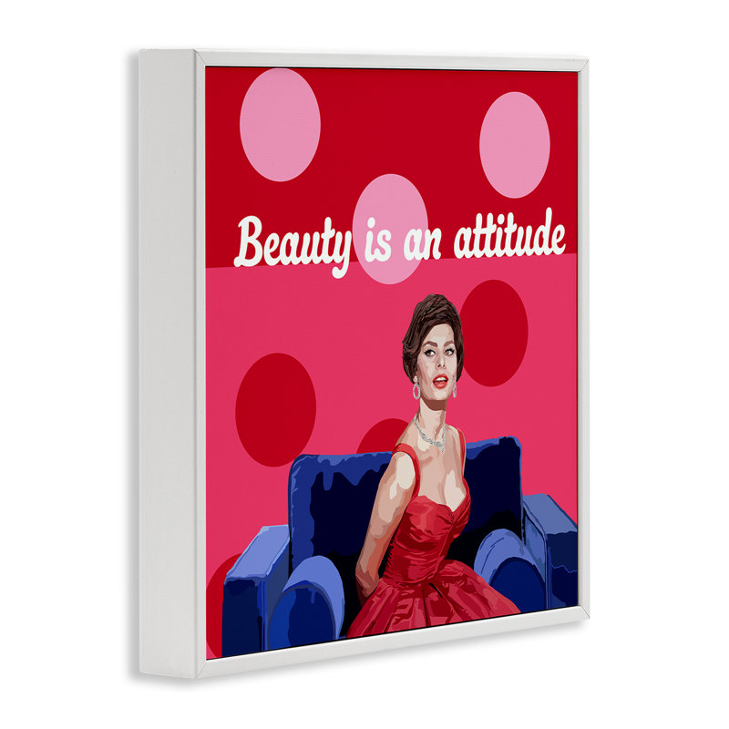 «Beauty Is An Attitude», estampe numérique, design par Lynnda Rakos, H 12 po x l 12 po, Encadrement giclée blanc côtier