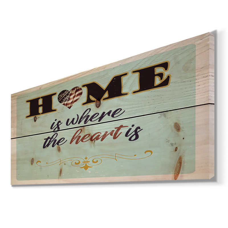 « home is where the cœur is », art textuel sur bois, H 10 po x l 20 po x P 0,78 po