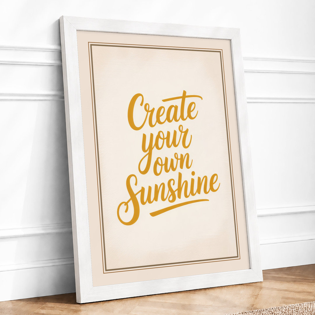 Create Your Own Sunshine Typography - Framed Print