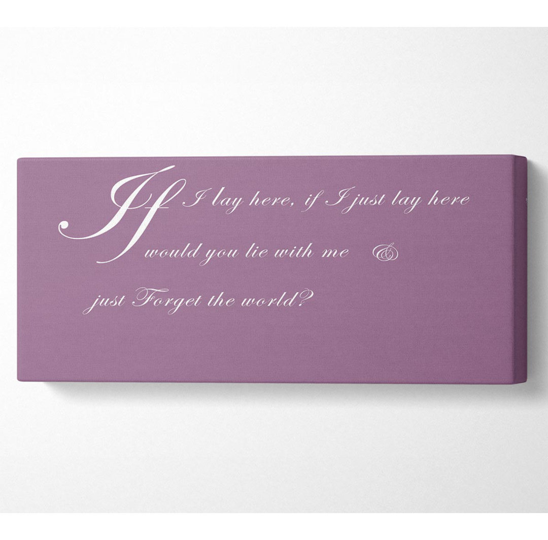 Musik Zitat If I Lay Here If I Just Snow Patrol 2 Dusty Pink - Wrapped Canvas Typography