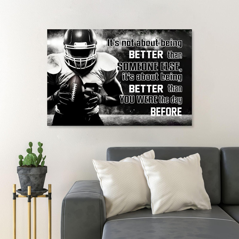 «Man Hold an American Football - It's Not about Being Better than Someone Else» - Art textuel sur toile tendue