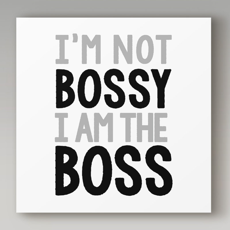 Keishawna 'Boss' Textual Art on Wrapped Canvas, 14" H x 14" W