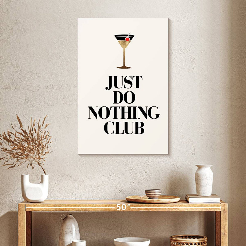 Just Do Nothing, 36" H x 24" W