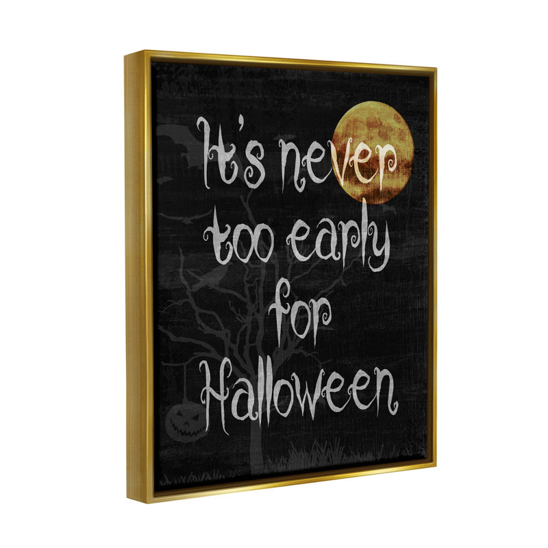 «Never Too Early for Halloween» par Lil 'Rue - Impression sur toile, H 21 po x l 17 po x P 1,7 po