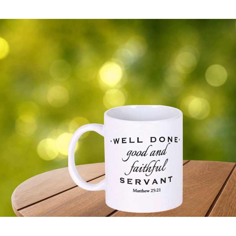 Grande tasse bien faite et fidèle serviteur