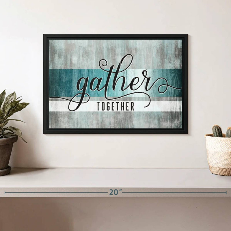 Tergel «Gather Together», typographie grunge, H 9 po x l 13 po