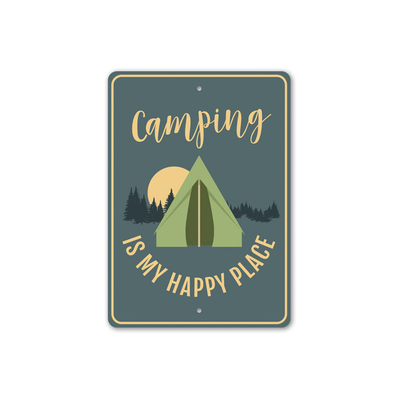Enseigne en aluminium «Camping Is My Happy Place», H 18 po x l 12 po x P 0,06 po