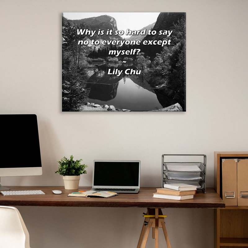 Astoria Grand Gallery Wrapped Canvas By Lily Chu: "Why is it so hard to say no to everyone except mys, 17" H x 24" W