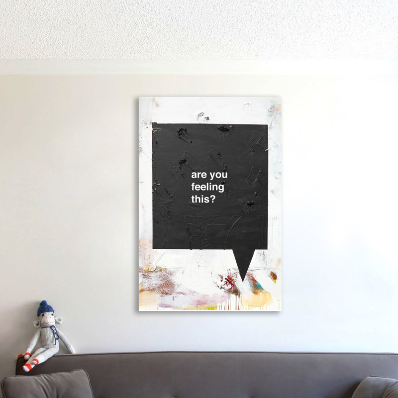 Are You Feeling This by Kent Youngstrom - Wrapped Canvas Print, 46cm H x 30cm W x 4cm D