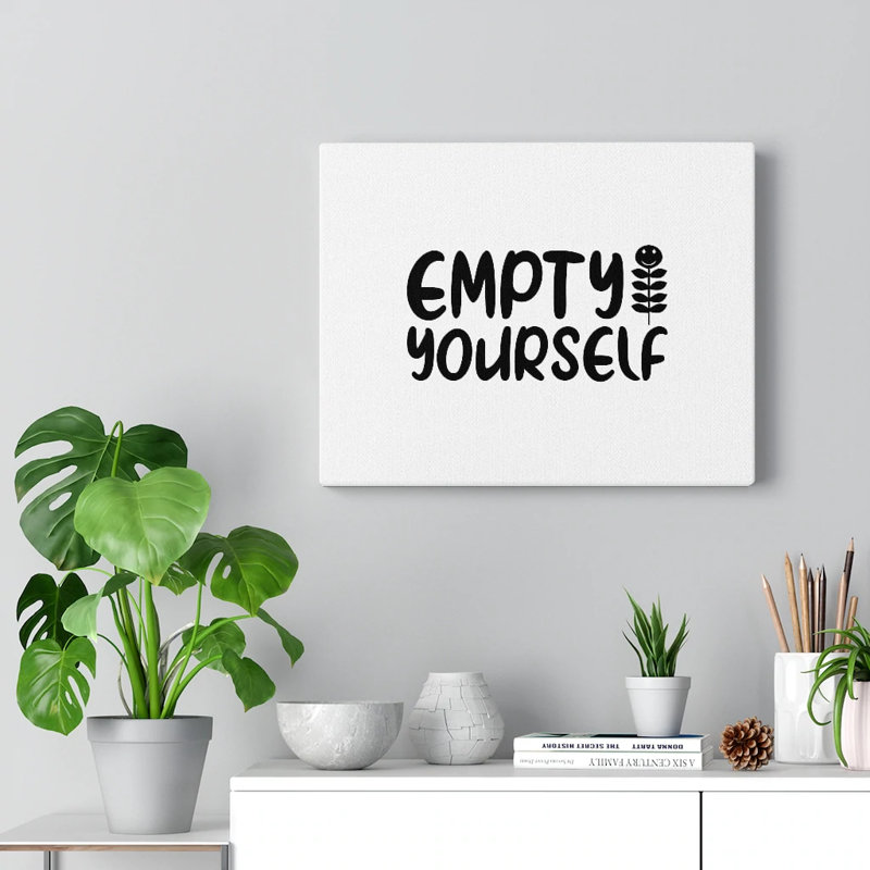 Empty Yourself Christian - Wrapped Canvas Print, 46cm H x 61cm W