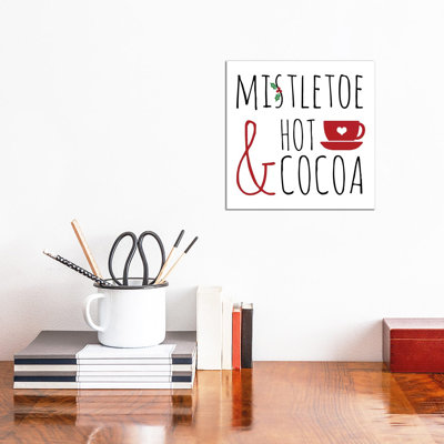 Mistletoe and Hot Cocoa 1 Piece Wrapped Canvas Wall Art